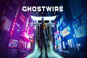 幽灵线东京 | Ghostwire：Tokyo-Agame游戏中心